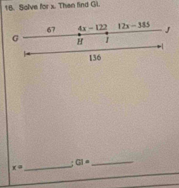 Solve for x. Then find Gl.
x=
_
. G1= _