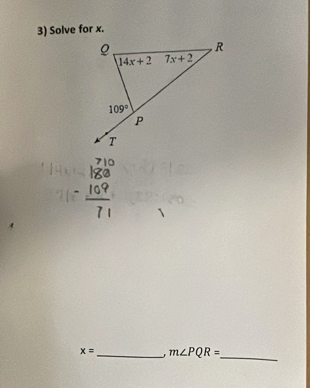 Solve for x.
_
x=
_ m∠ PQR=