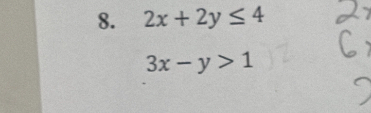 2x+2y≤ 4
3x-y>1