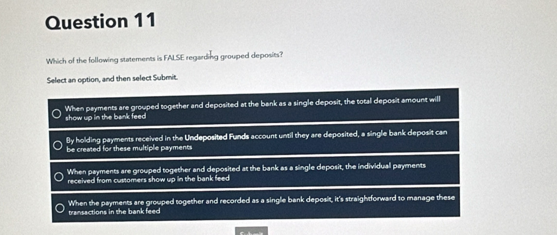 which of the following statements is false regarding grouped deposits in quickbooks