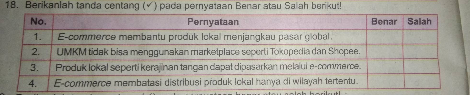 Berikanlah tanda centang (✓) pada pernyataan Benar atau Salah berikut!