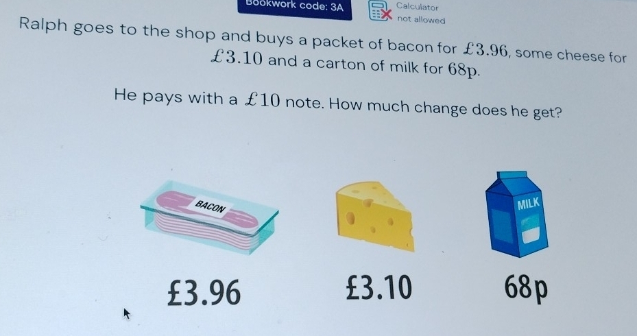 Solved: Bookwork code: 3A Calculator not allowed Ralph goes to the shop ...