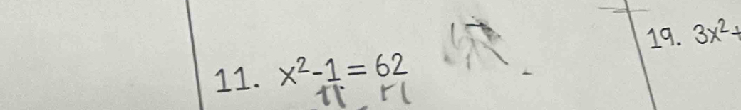 3x^2+
11. x^2-1=62