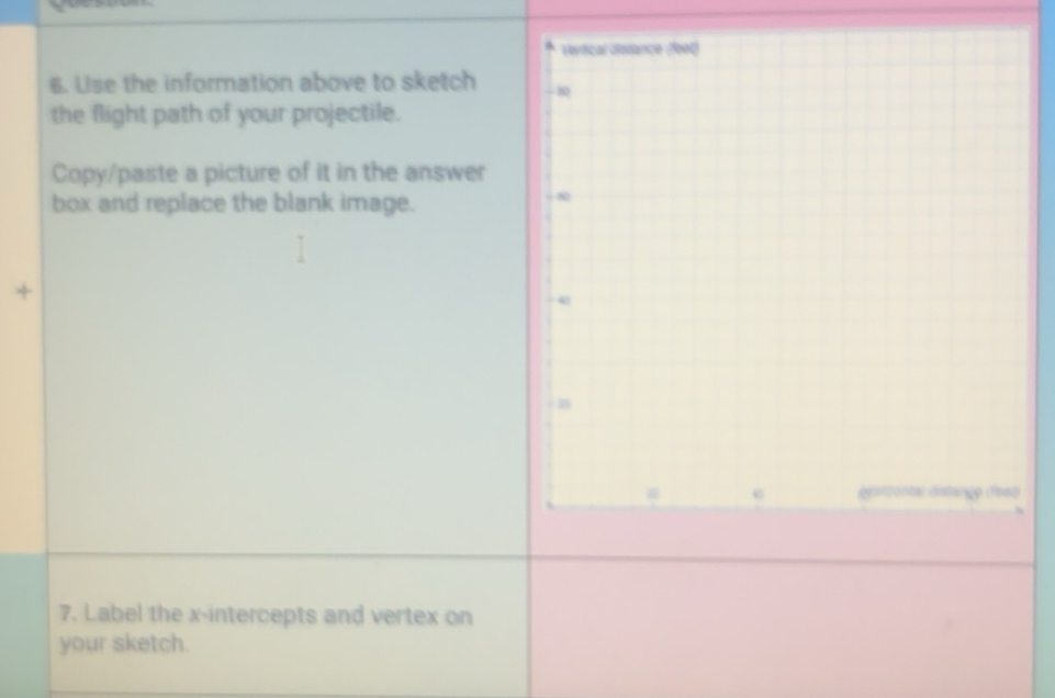 Solved: Use the information above to sketch the flight path of your ...