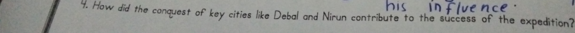 How did the conquest of key cities like Debal and Nirun contribute to the success of the expedition'