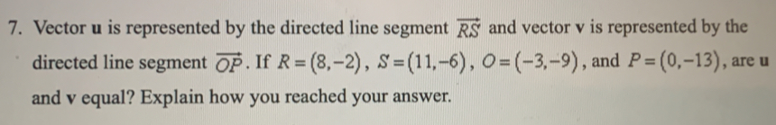 Solved: Vector u is represented by the directed line segment vector RS ...