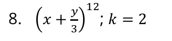 (x+ y/3 )^12; k=2