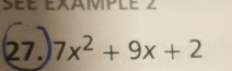 7x^2+9x+2