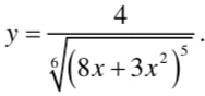 y=frac 4sqrt[6]((8x+3x^2)^5).