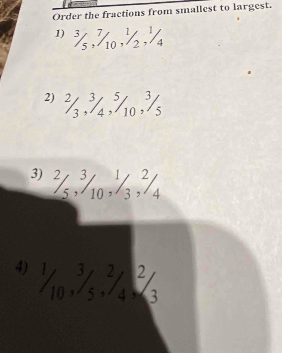 Order the fractions from smallest to largest. 
"½, %, ½,५ 
२½, ¾, % ०, ½
" ½, %,५, ¼
* ½ ½ ½