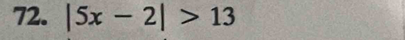 |5x-2|>13