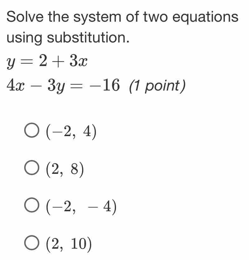 Solved: Solve the system of two equations using substitution. y=2+3x 4x ...