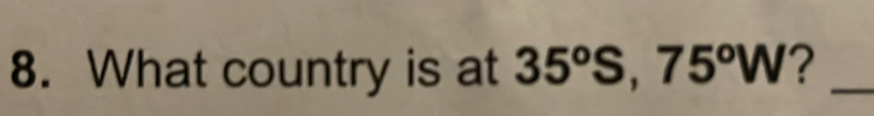 What country is at 35°S, 75°W ?_