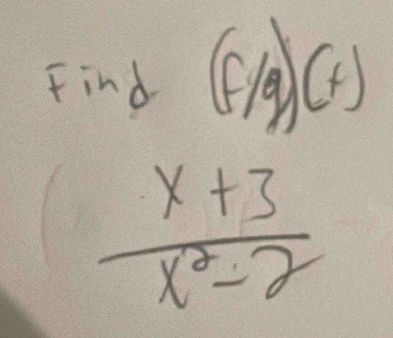 find (()
 (x+3)/x^2-2 