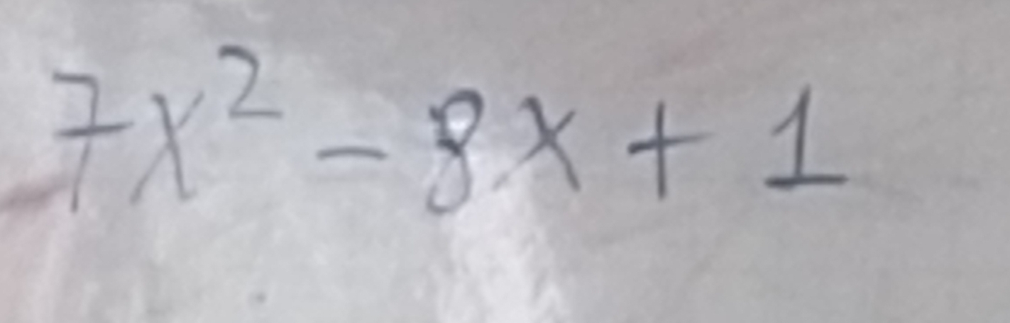 7x^2-8x+1