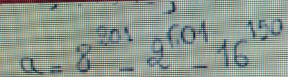 a=8^(201)-2^(01)-16^(150)