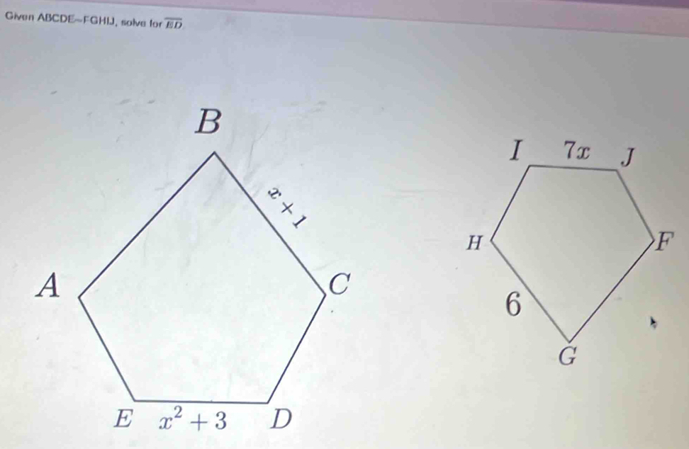 Given ABCDE-FGHIJ, solve for overline ED