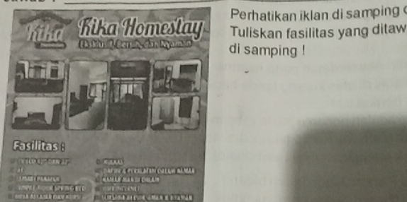 erhatikan iklan di samping 
uliskan fasilitas yang ditaw 
i samping !