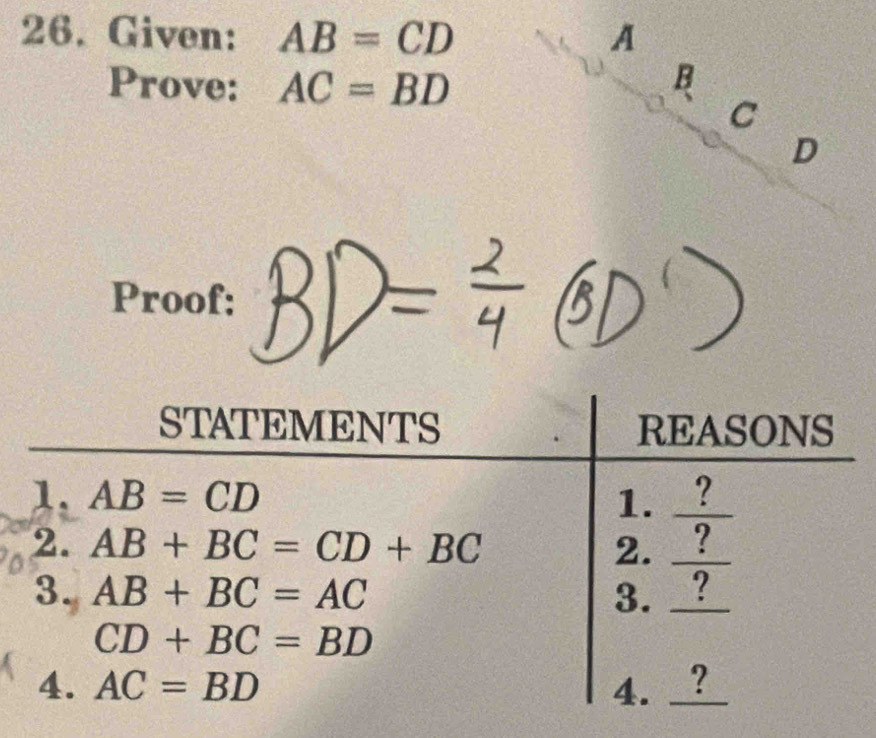 Given: AB=CD A
Prove: AC=BD B
C
D
Proof: