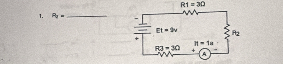 R1=3Omega
1. R_2= _