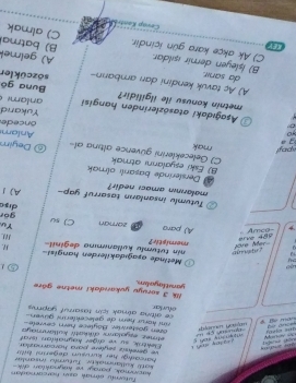 Tutorly singé aun harcornasian
hronmak, paray ve trynation dik.
Satá kullgnmakry Tuturía msanli
harcadgi her kurusum degerini biln
e géreloíz seylère para harcamazlar 
se andão 
Elektrik, sự ve diger kaynaklan israt
s . 
etmez esyalanrv dïat' kullanmaya
n = 

oren gostervier Bäylece hern cevele

riní horur hem de gelecekteriné gaven.
ce giting almak icin tasarruf yaprnys 
chriae
yarst layeln . k 3 soruyu yukandaki metne göre
o 
4 ① Metinde aşağıdakilerden hangisi

memistir? nin tutwnlu kullanwruna deginit 
66'9 
Yu
A) para 1 zoman C) su gö
crs
Tutumlu insanlarn tasarruf yap A)∫
malarınin amaci nedir?
80 Eski esyalanrı atmak A Derslerinde basanlı olmak
C) Geleceklerini güvence altına al- @ Deyim
apryl mak
. oncede Aniam
10
① Aşağıdaki atasözlerinden hangisi
Yukand
anlam 
metnin konusu ile ilgilidir? sözcükler Buna gồ
da sarw.
A) Aç tavuk kendini dan ambann- A) gelmel
B) İşleyen demir ısıldar. B) batma
C) Ak akçe kara gün icindir. C) almak
KEY Cevop Kans