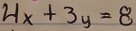 4x+3y=8