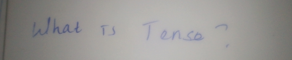 What is Tense?