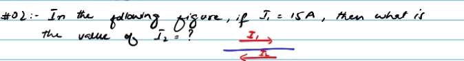 02:" In the yollowing pisure, if J_1=15A , them what is 
the value of I_2= xrightarrow I_1