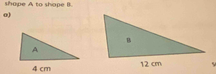 shape A to shape B. 
a)