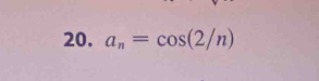 a_n=cos (2/n)