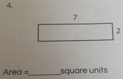 7 
2
Area =_  square units