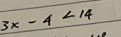 3x-4<14</tex>