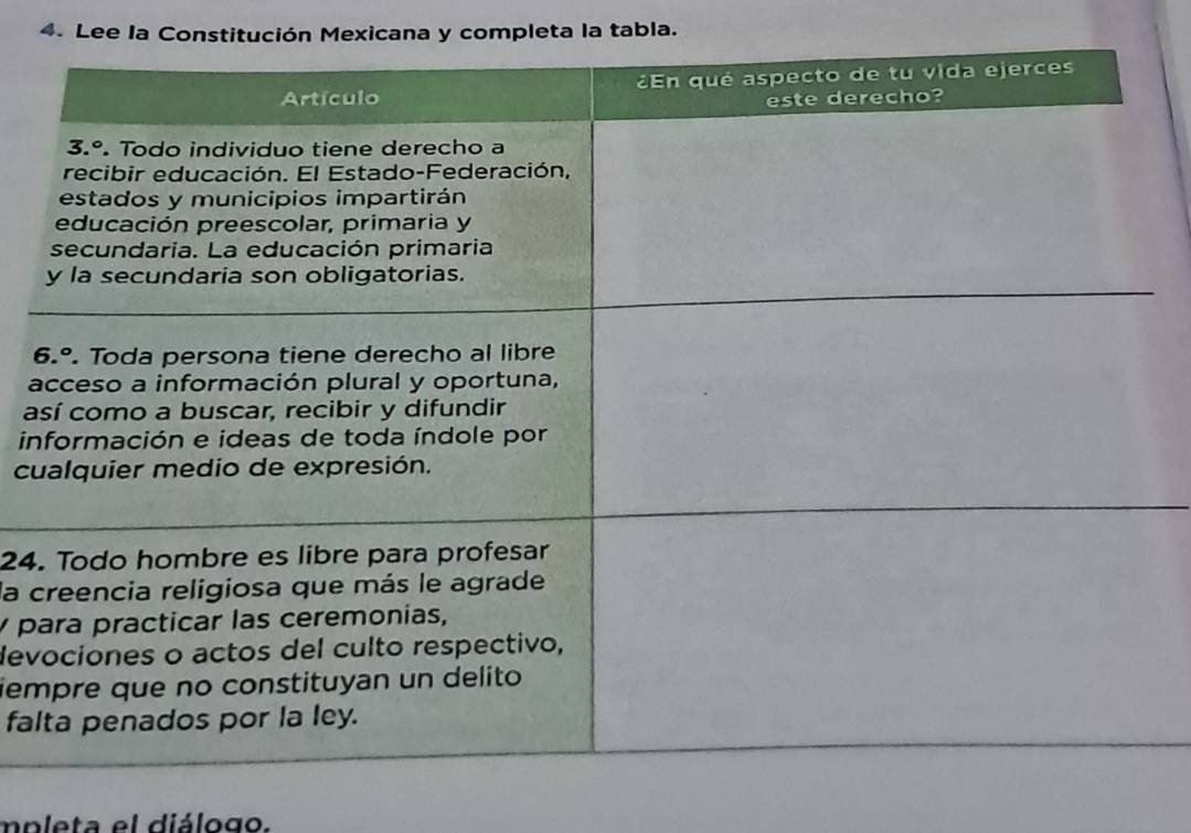 Lee la Constitución Mexicana y completa la tabla.
a
a
i
c
24.
la c
p
dev
iem
fal
mpleta el diálogo.