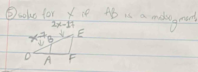 ② solo for ie AB is a malsogmont
2x-17