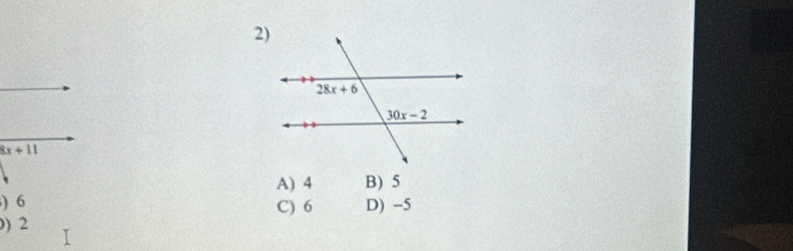 A) 4 B) 5
) 6 C) 6 D) -5
) 2