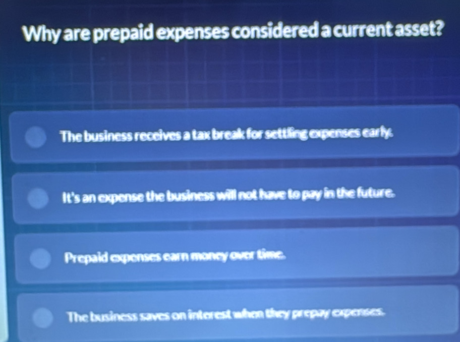 Solved: Why are prepaid expenses considered a current asset? The ...