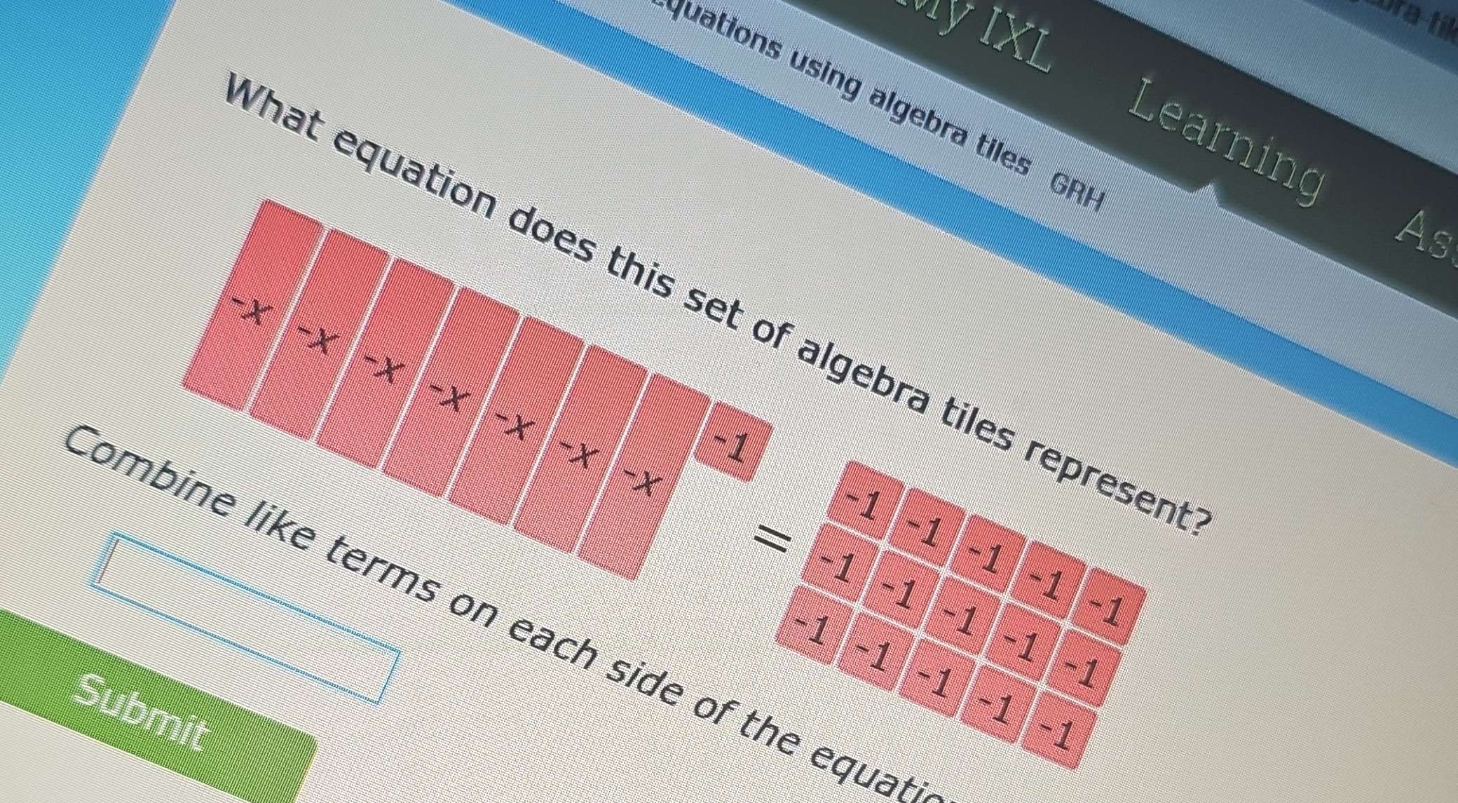 Solved: IXL quations using algebra tiles GR Learning As That equation ...