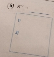 8^(-2)=