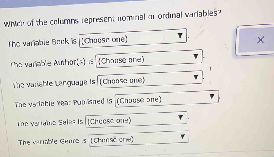 Solved: Which of the columns represent nominal or ordinal variables ...