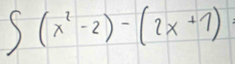 ∈t (x^2-2)-(2x+1)