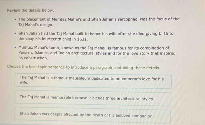 Solved: Review the details below. The placement of Mumtaz Mahal's and ...