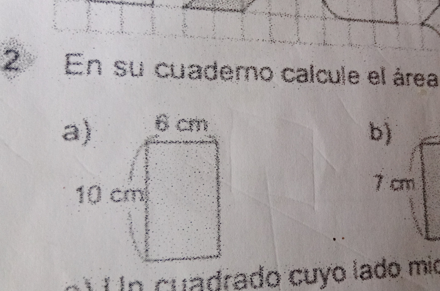 En su cuademo calcule el área 
a)
6 cm
b)
10 cm
1 
W t n cuadrado cuyo lado mir