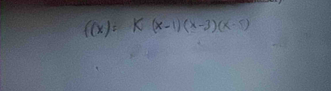 f(x)=k(x-1)(x-3)(x-5)