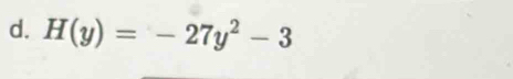 H(y)=-27y^2-3