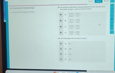Proportional Relationships Asssming the relationship is directly propoitional, which equation gives
Lon reed a lote of 45 papen over. It hourt the runber of paues, a, that woe rad in a nown?
D
A frac =presers= 3hours/5Lour  
,
frac thereare=preenie= npea/shhears 
frac 11payears=0= nln m/npher 
 (4+tan me)/3tan rs = n/hume shours
D 9
12