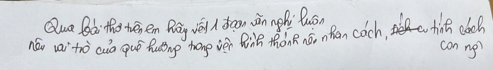 Qlue Bài tho tēn en Pāg Vē oon wān nghi Quán 
nów vai`thò cua quē hung honp vén Qinā thǒnR nó, nhan cach, thins abch
con ne?