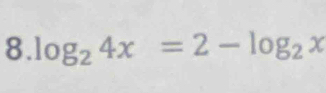 log _24x=2-log _2x