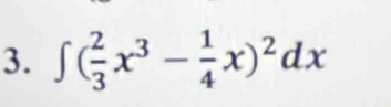 ∈t ( 2/3 x^3- 1/4 x)^2dx