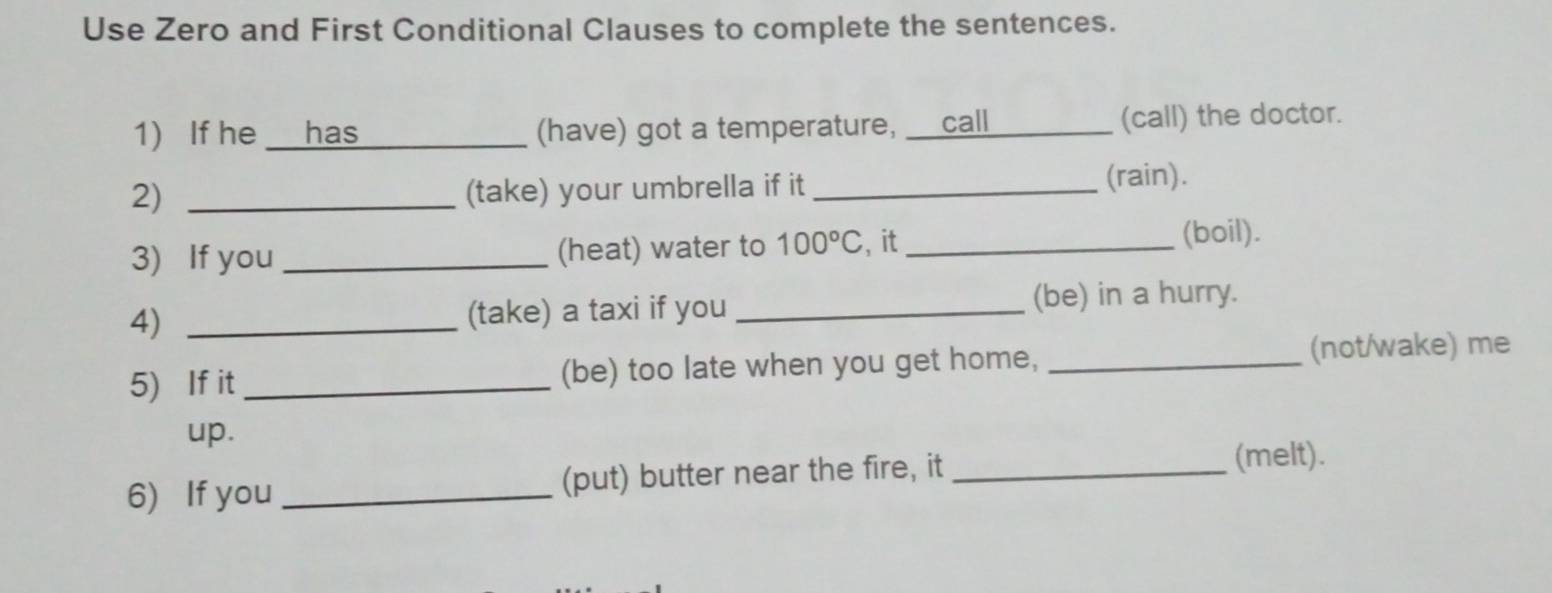 Resuelto:Use Zero and First Conditional Clauses to complete the ...