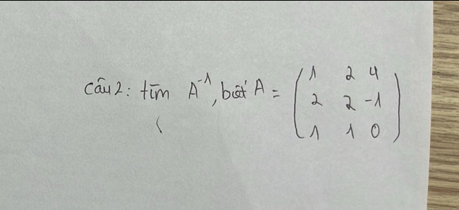 cQu2: timA^(-1), but A=beginpmatrix 1&2&4 2&2&-1 1&1&0endpmatrix